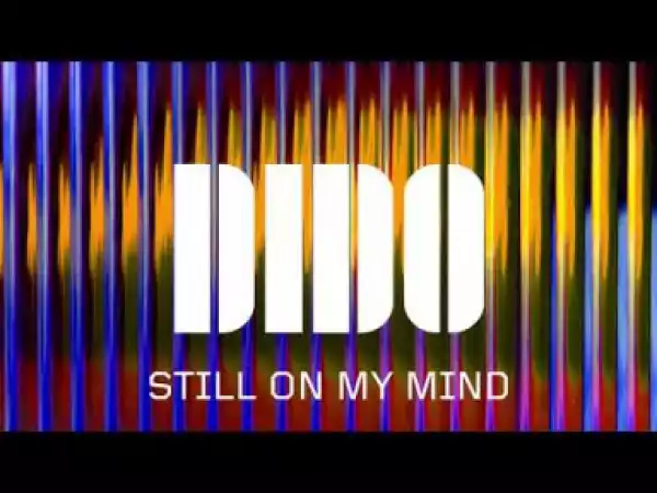 Dido - Still On My Mind
